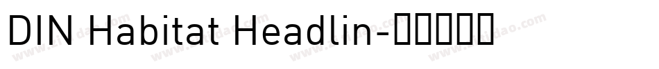 DIN Habitat Headlin字体转换
